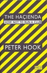 The Haçienda - How Not To Run A Club
