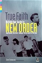 True Faith - An Armchair Guide to New Order