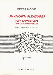 Unknown Pleasures - Joy Division vu de l'intérieur