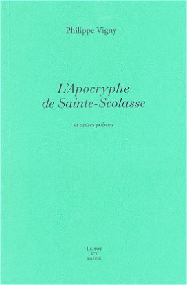 Vigny L'Apocryphe de Sainte-Scolasse 2019